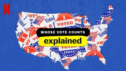 Whose Vote Counts  Explained - Backdrops