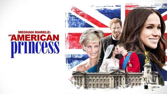 Meghan Markle: An American Princess - Backdrop