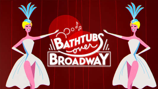 Bathtubs Over Broadway - Backdrop