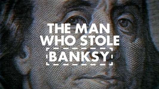The Man Who Stole Banksy - Backdrop