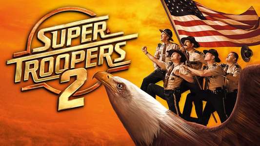 Super Troopers 2 - Backdrop