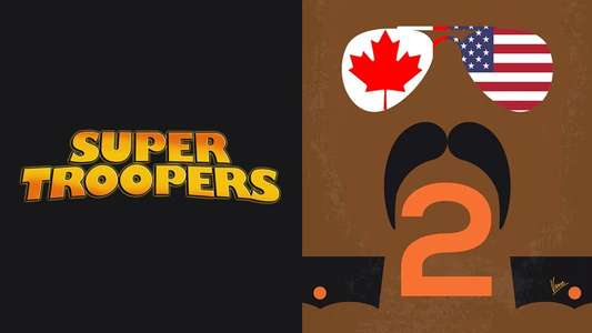 Super Troopers 2 - Backdrop