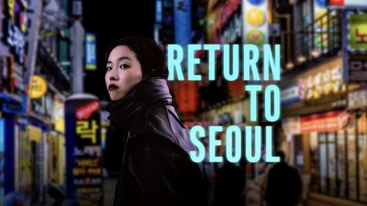 Return to Seoul - Backdrop