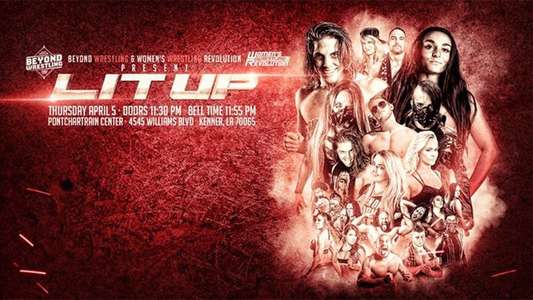 Beyond Wrestling & WWR Present  Lit Up  - Backdrop