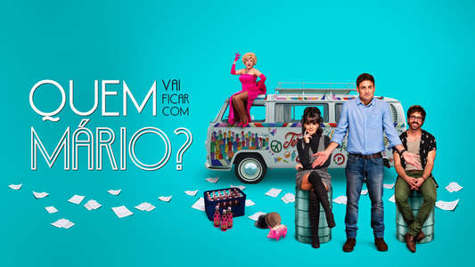 Quem Vai Ficar com Mário? - Backdrop