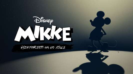 Mickey: The Story of a Mouse - Backdrops