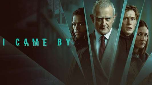 I Came By - Backdrop