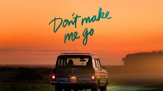 Don't Make Me Go - Backdrops