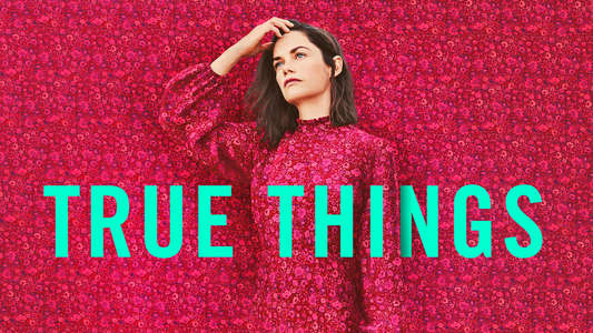 True Things - Backdrop