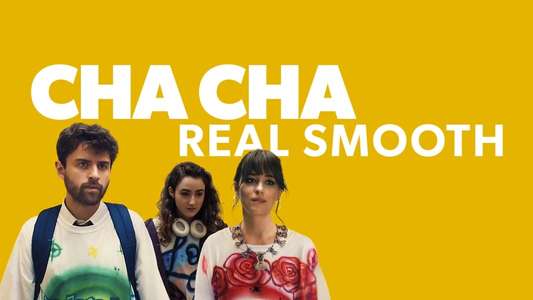 Cha Cha Real Smooth - Backdrop