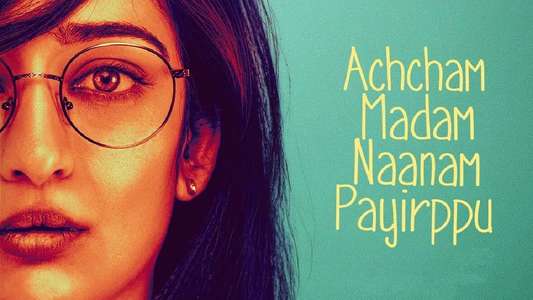 Achcham Madam Naanam Payirppu - Backdrop