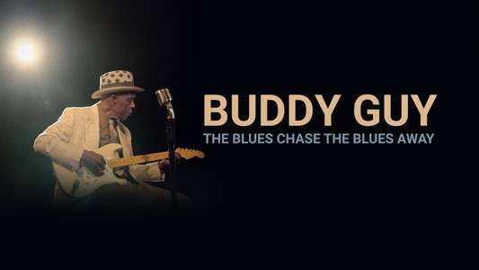 Buddy Guy: The Blues Chase The Blues Away - Backdrop