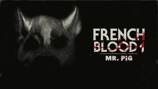 French Blood 1 - Mr. Pig - Backdrop