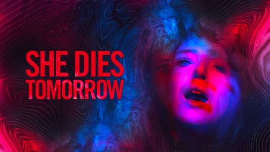 She Dies Tomorrow - Backdrop