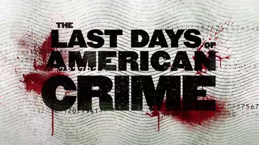 The Last Days of American Crime - Backdrop