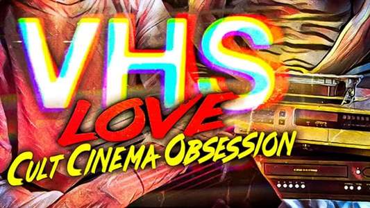 VHS Love: Cult Cinema Obsession - Backdrop