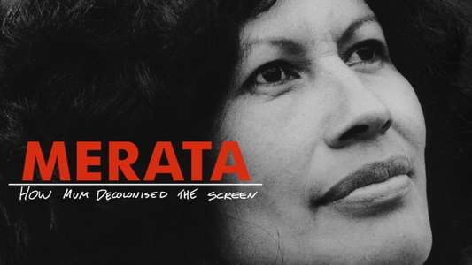 Merata: How Mum Decolonised the Screen - Backdrop