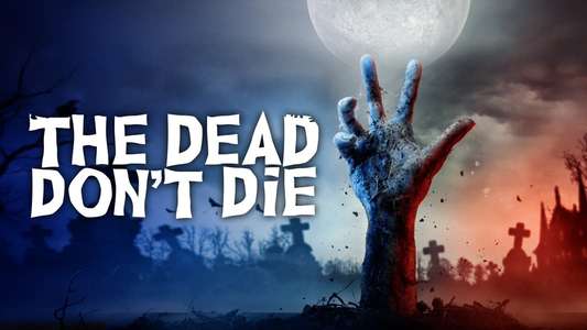 The Dead Don't Die - Backdrop