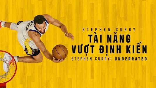 Stephen Curry: Underrated - Backdrop