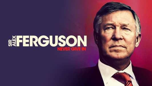 Sir Alex Ferguson: Never Give In - Backdrop