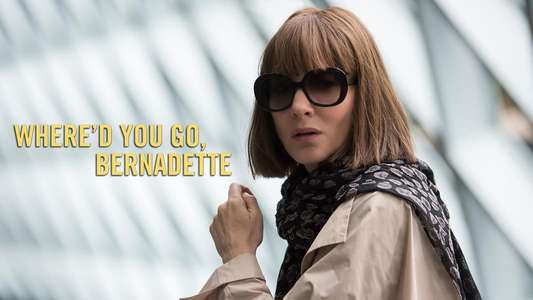 Where'd You Go  Bernadette - Backdrop