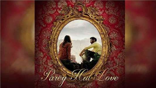 Parey Hut Love - Backdrop
