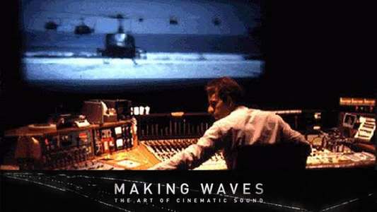 Making Waves: The Art of Cinematic Sound - Backdrop