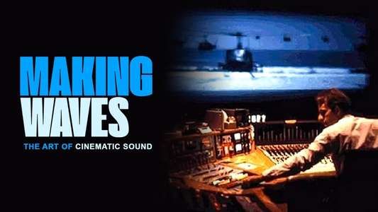 Making Waves: The Art of Cinematic Sound - Backdrop