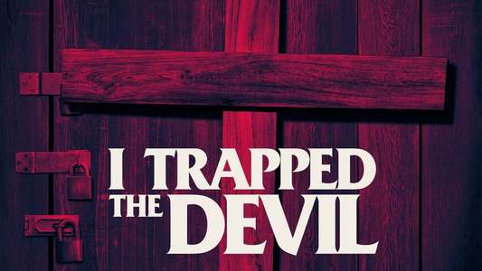 I Trapped The Devil - Backdrop