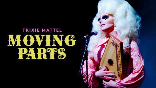 Trixie Mattel: Moving Parts - Backdrop