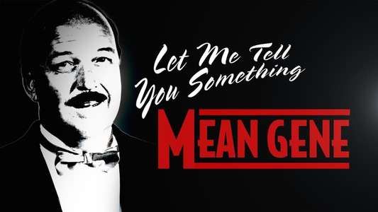 WWE: Let Me Tell You Something Mean Gene - Backdrop