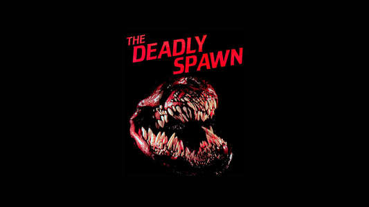 The Deadly Spawn - Backdrop