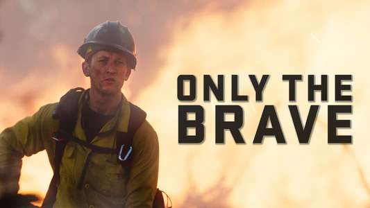 Only the Brave - Backdrop