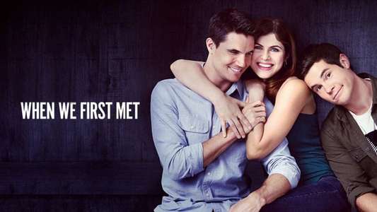 When We First Met - Backdrop