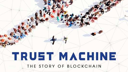 Trust Machine: The Story of Blockchain - Backdrop