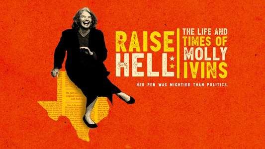 Raise Hell: The Life & Times of Molly Ivins - Backdrop