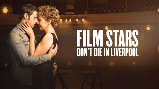 Film Stars Don't Die in Liverpool - Backdrop