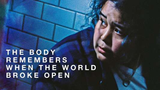 The Body Remembers When the World Broke Open - Backdrop