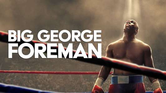 Big George Foreman: The Miraculous Story of the Once and Future Heavyweight Champion of the World - Backdrop