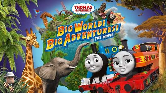 Thomas & Friends: Big World! Big Adventures! The Movie - Backdrop