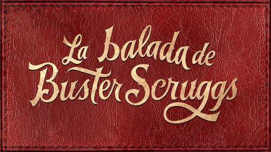 The Ballad of Buster Scruggs - Backdrop