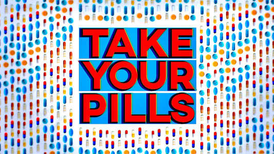 Take Your Pills - Backdrop