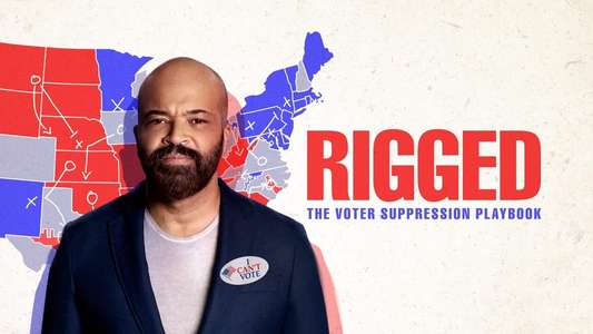 Rigged: The Voter Suppression Playbook - Backdrop
