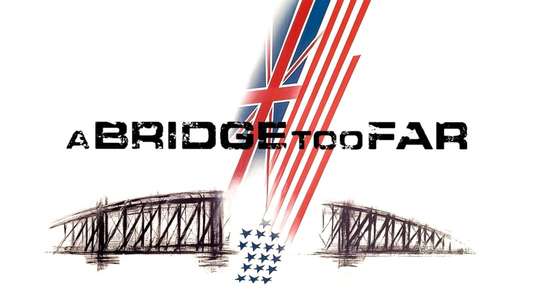 A Bridge Too Far - Backdrop