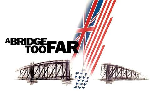 A Bridge Too Far - Backdrop