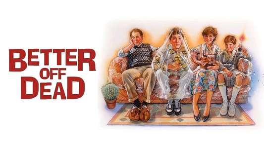 Better Off Dead... - Backdrop