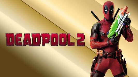 Deadpool 2 - Backdrops