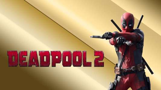 Deadpool 2 - Backdrops