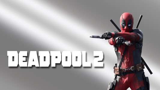 Deadpool 2 - Backdrops