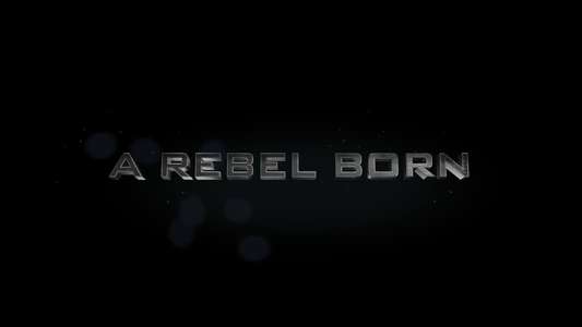 A Rebel Born - Backdrop